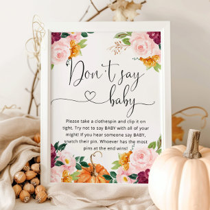 Lilla pumpa blommigt burgundy Säg inte baby Poster