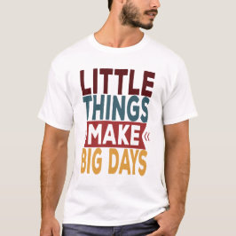Lilla Sak gör stora dagar T Shirt