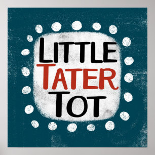 Lilla Tater Tot Tot Poster Wall Art