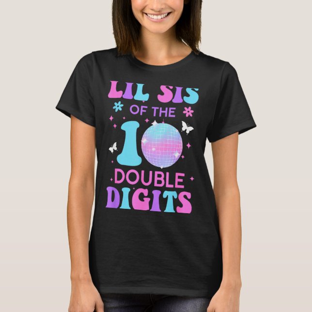 Lillasyster till födelsedagsflickan Double Digits  T Shirt (Framsida)