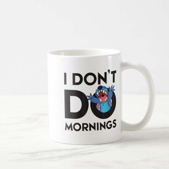 Lilo &amp; - I Don't Do Mornings  Kaffemugg (Höger)