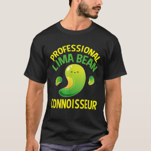 Lima Bean Connoisseur Vegan ger för manar kvinnor T Shirt