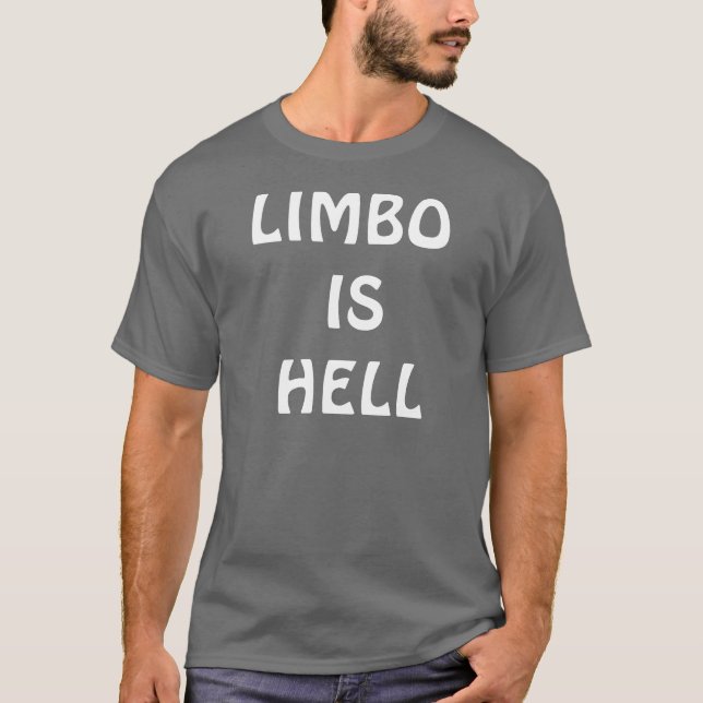 LIMBOEN ÄR HELVETE T-SHIRT (Framsida)