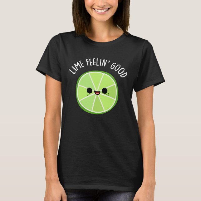 Lime Feeling Bra Funny Citrus Lime Pun Mörk BG T Shirt (Framsida)