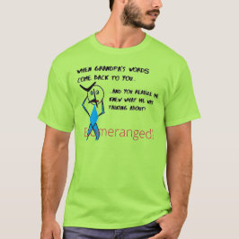 Lime Green Grandpa's Ord - Boomeranged T Shirt