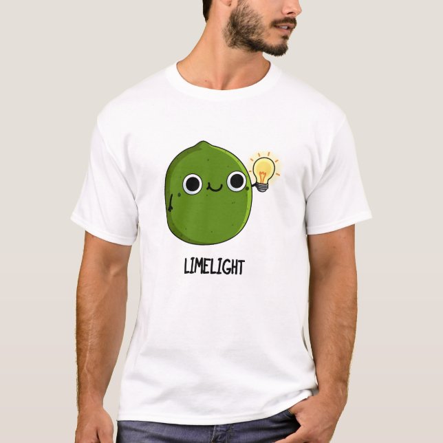 Lime-light Funny Fruit Lime Pun T Shirt (Framsida)