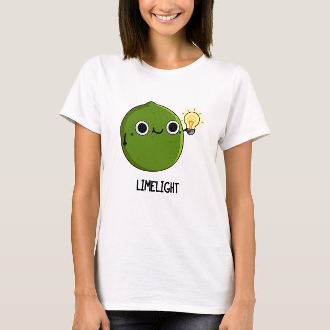 Lime-light Funny Fruit Lime Pun T Shirt (Framsida)
