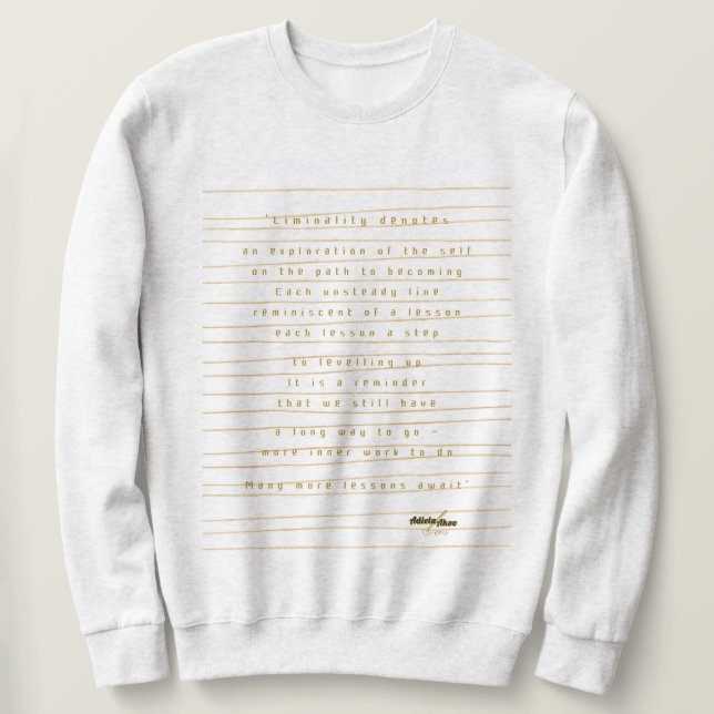 Liminality Sweatshirt by Poet Adiela Akoo (Design framsida)
