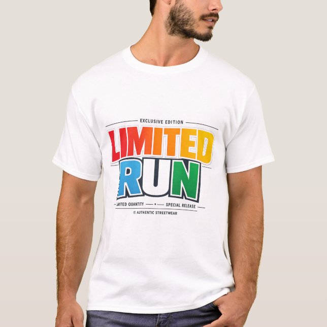 Limited Run — Exclusive Edition  T Shirt (Framsida)