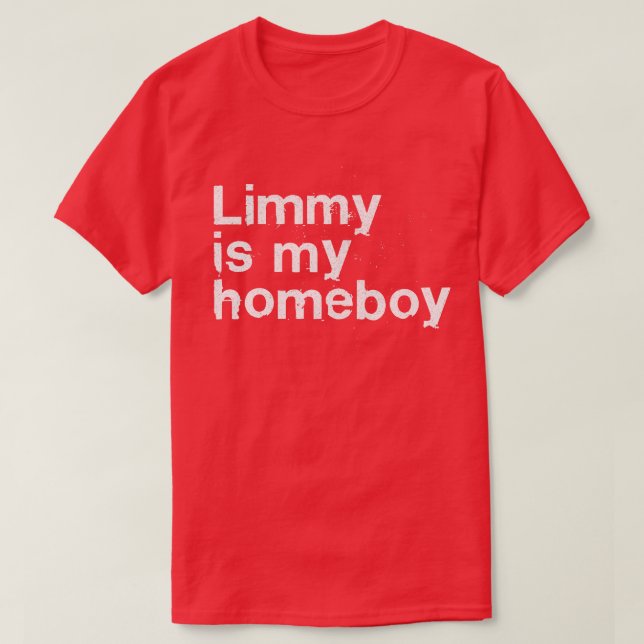 Limmy är min hempojke t shirt (Design framsida)