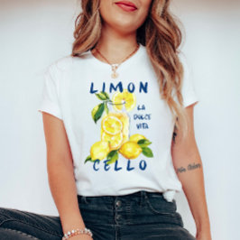 Limoncello La Dolce Vita T Shirt