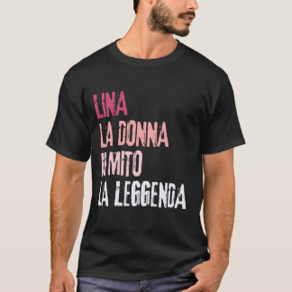 Lina Kvinnan Myten Legenden Födelsedagsfirande T Shirt