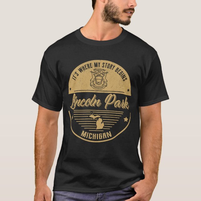 Lincoln Park Michigan Det är där min berättelse bö T Shirt (Framsida)