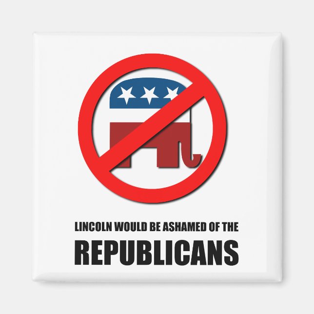 Lincoln skulle skämmas över republikanerna magnet (Framsidan)