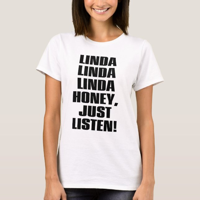 LINDA-HONUNG-BARA-LYSSNA TEE SHIRT (Framsida)