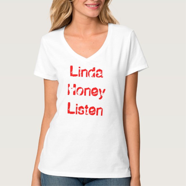 Linda honung lyssnar tee shirt (Framsida)