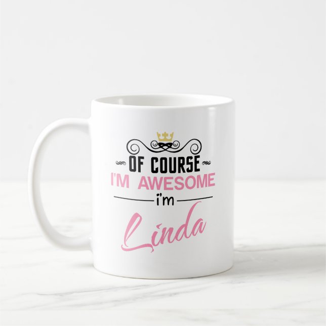 Linda, jag är Fantastisk och Linda Namn Kaffemugg (Vänster)