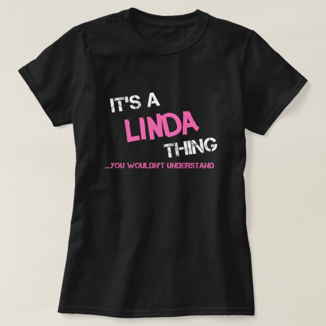 Linda sak skulle inte förstå T-Shirt (Design framsida)