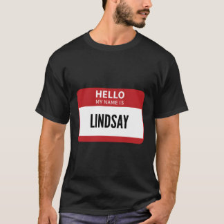 Lindsay Namn bricka Hej Min Namn är Lindsay T Shirt