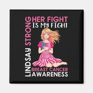 Lindsay Starong Breast Cancer Awareness Hennes kam Magnet