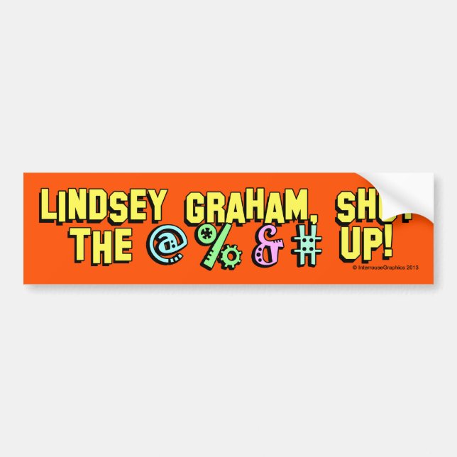 Lindsey Graham, stäng @%&#! Bildekal (Framsidan)