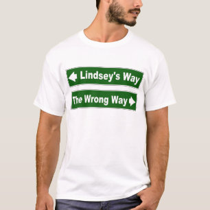 Lindsey's Way Street Sign Klan Lindsay Shirt T-shirt