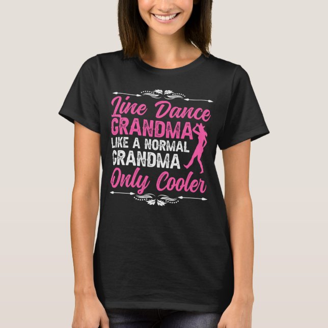 Line Dance Grandma Line Dancer Grandmor Line Da T Shirt (Framsida)