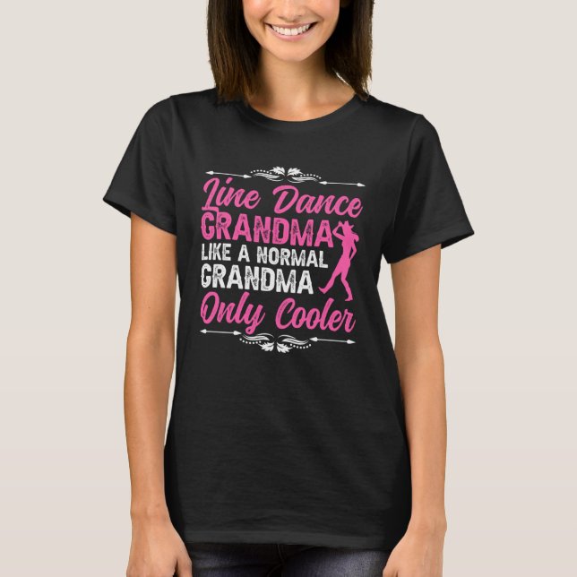 Line Dance Grandma Line Dancer Grandmother Line Da T Shirt (Framsida)