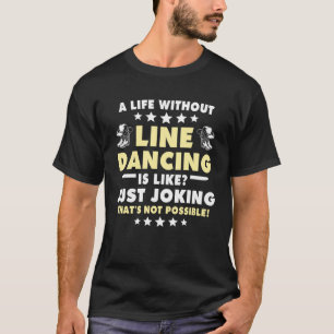 Line Dance Land Dancer Line Dancing 2 T Shirt