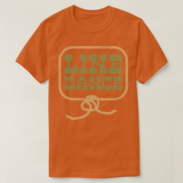 Line Dance Land Dancing Rope Western T Shirt (Design framsida)