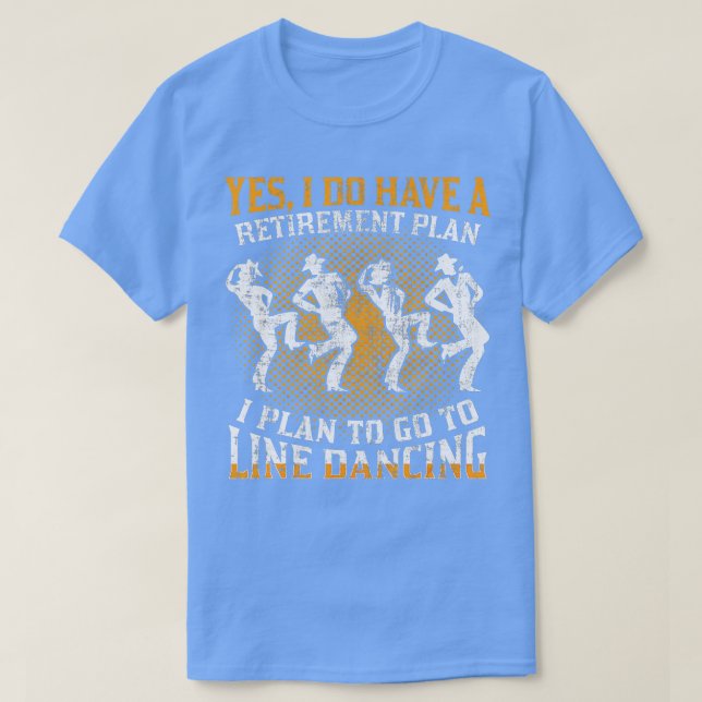 Line Dance Line Dancing Pension Plan Retrött Gi T Shirt (Design framsida)