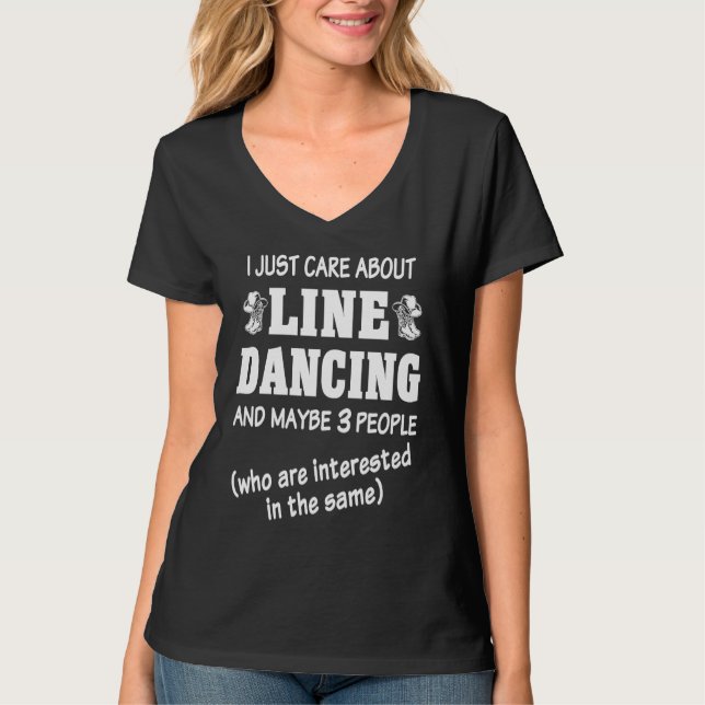 Line Dancer Line Dance Jag Bryr Mig Bara Om Line D T Shirt (Framsida)