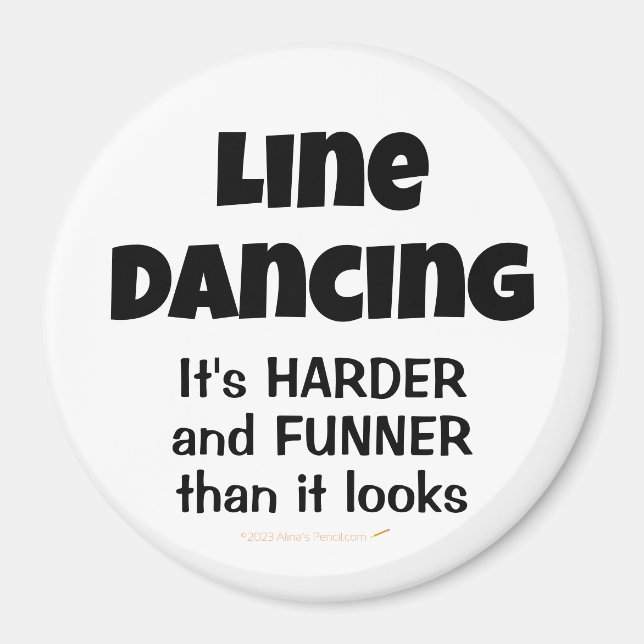 Line Dancing är Funner Funny Line Dancer Gift Magnet (Framsidan)