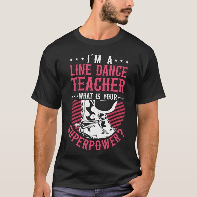 Line Dancing att jag är en linjedagare... Vad är d T Shirt (Framsida)