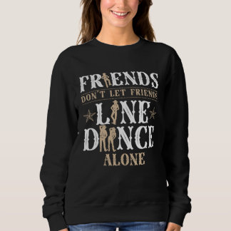 Line Dancing Dance Teacher Friends Don t Let Frien T Shirt