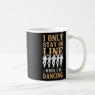 Line Dancing Dance Teacher... Jag stannar bara på Kaffemugg