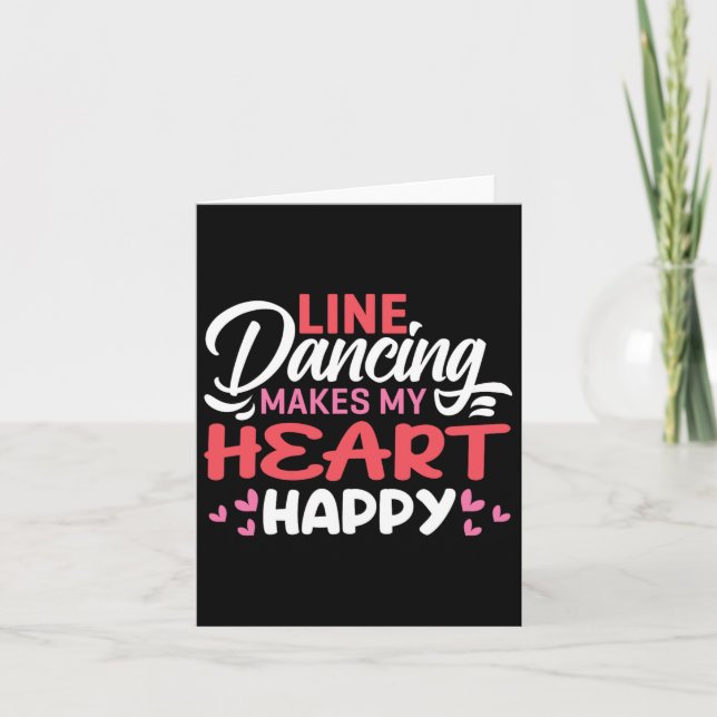 Line Dancing gör mitt hjärta Lycklig Funny Line Kort (Framsida)