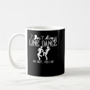 Line Dancing Group Dance Dancing Dancer Funny Coun Kaffemugg