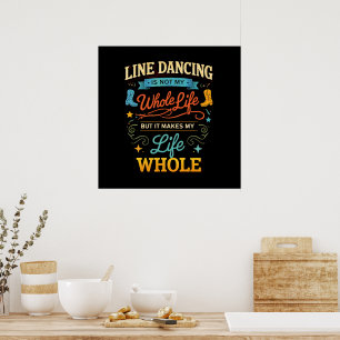 Line Dancing Hela Livet Dansare Present för Dans Poster