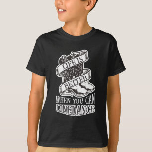 Line Dancing Life Funny Land Line Dancer Boots T Shirt