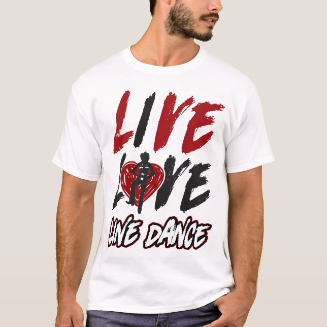 Line Dancing Live Kärlek Line Dance T Shirt (Framsida)