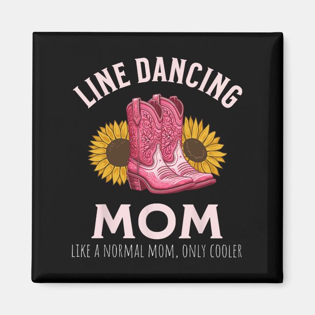 Line Dancing Mamma Mors dag Land Western Magnet (Framsidan)