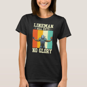 Lineman All Guts No Glory Tackle American Football T Shirt