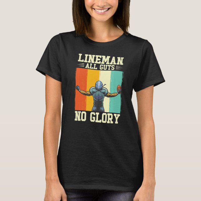 Lineman All Guts No Glory Tackle American Football T Shirt (Framsida)