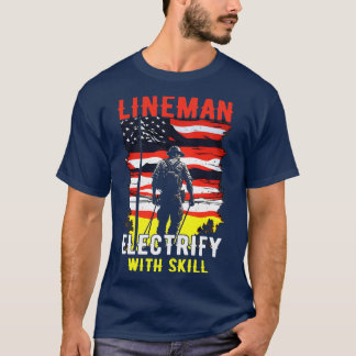 Lineman elektrifierar med skicklighet 1 t shirt