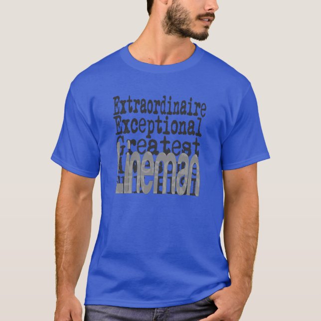 Lineman Extraordinaire T Shirt (Framsida)