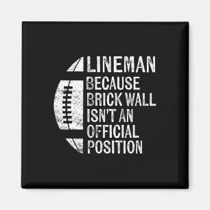 Lineman för att Brick Wall inte är Officiellens po Magnet