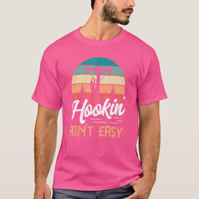 Lineman Hookin' Ainu2019t Easy Krok Ladder Pun T Shirt (Framsida)