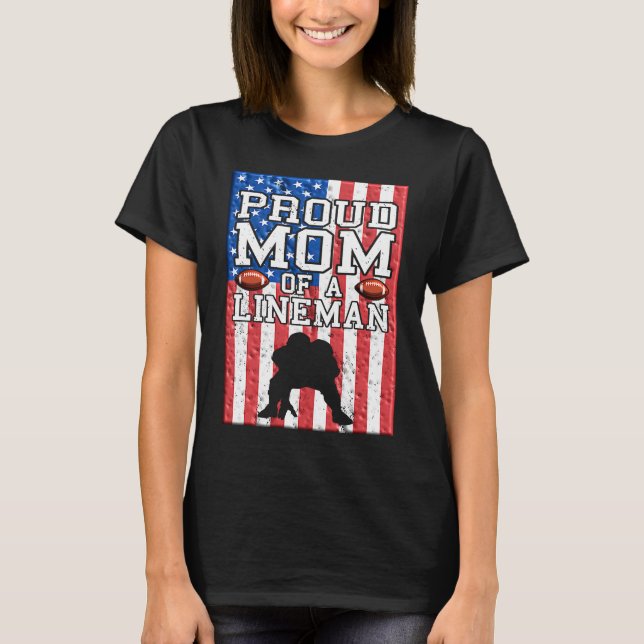 Lineman Mom Linemom American Football Linemen Prou T Shirt (Framsida)