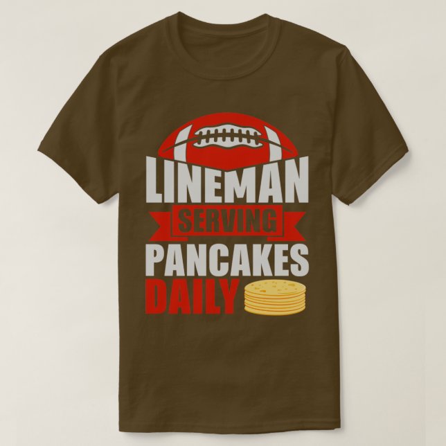 Lineman Serving Pancakes Daily T Shirt (Design framsida)